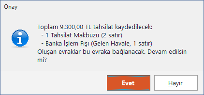 Kayıt onayı: bir tahsilat makbuzu (2 satır) ve bir banka işlem fişi