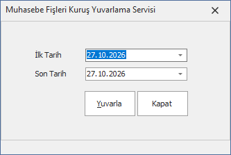 Muhasebe Fişleri Kuruş Yuvarlama Servisi